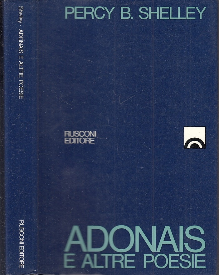LN- ADONAIS E ALTRE POESIE - PERCY B. SHELLEY - RUSCONI --- 1971 - B - XFS67