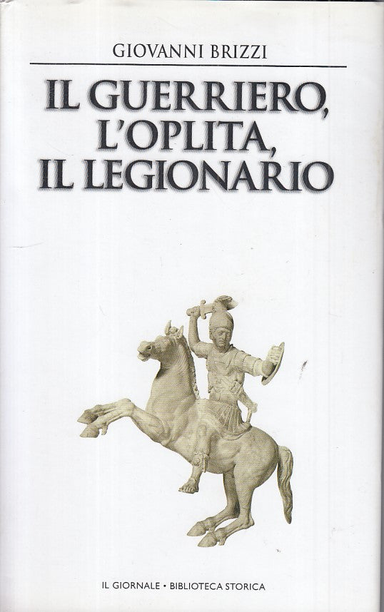LS- GUERRIERO, OPLITA, LEGIONARIO -- GIORNALE - STORICA 15 -- 2001 - CS - ZFS426