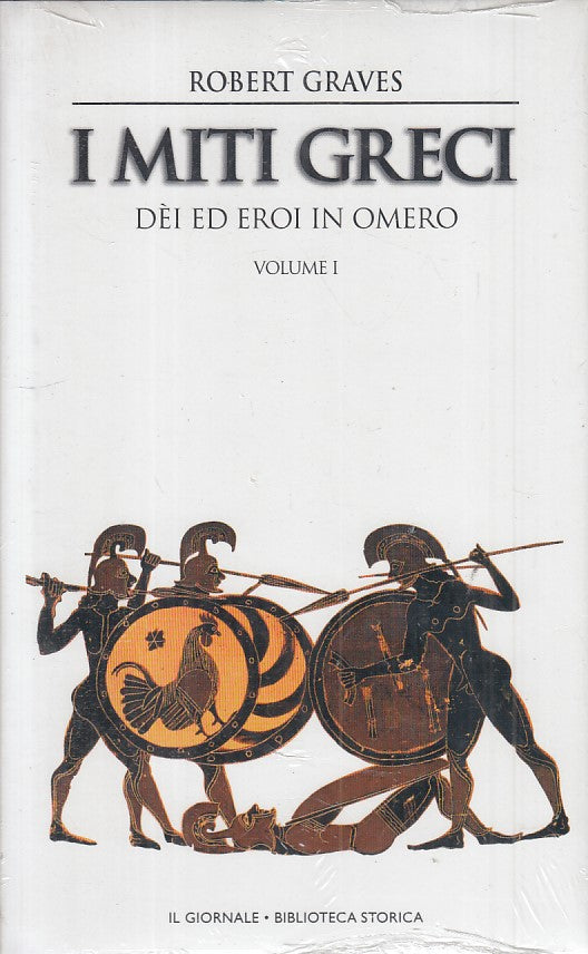 LS- I MITI GRECI VOL.I OMERO- GRAVES- GIORNALE - STORICA 1 -- 2001 - CS - ZFS426