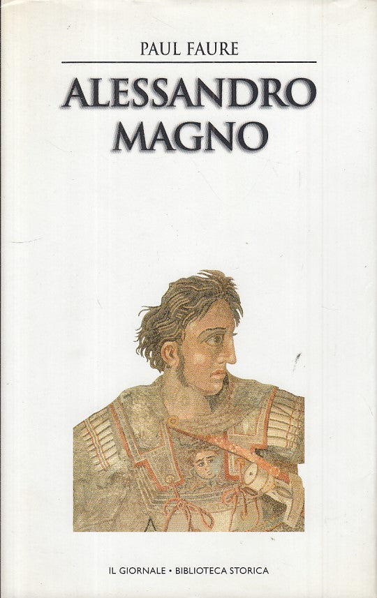 LS- ALESSANDRO MAGNO - FAURE - GIORNALE - STORICA 5 -- 2001 - CS - ZFS426