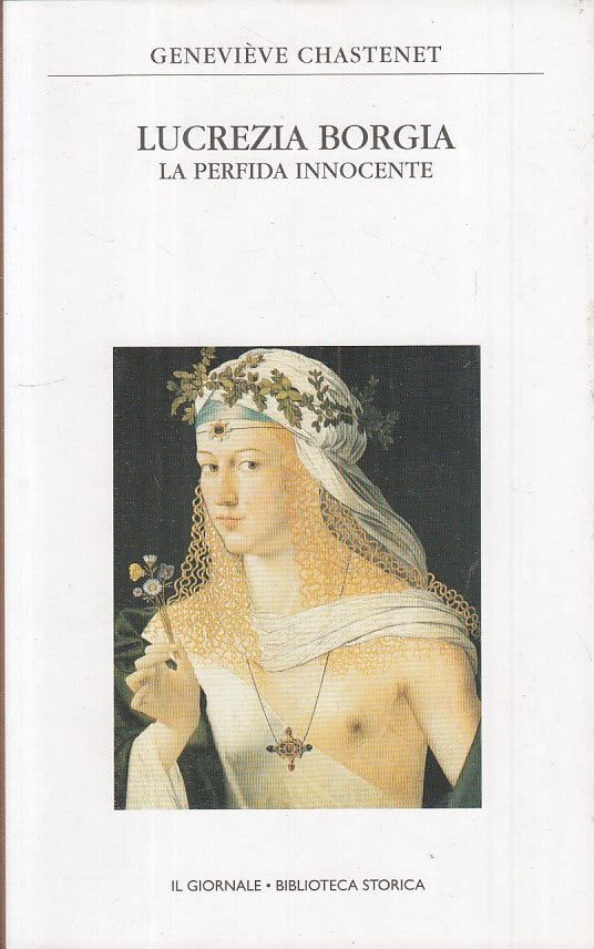 LS- LUCREZIA BORGIA PERFIDA INNOCENTE-- GIORNALE- STORICA 24-- 2003 - CS - ZFS93