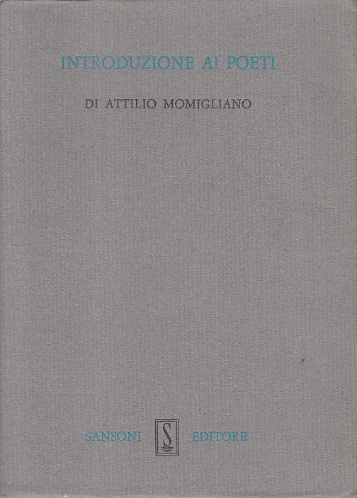 LS- INTRODUZIONE AI POETI - MOMIGLIANO - SANSONI - LEONARDO-- 1964 - BS - ZFS477