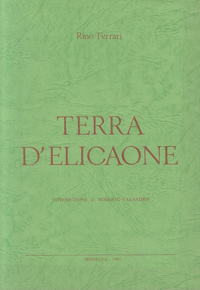 TERRA D'ELICAONE POESIE - RINO FERRARI - MONSELICE --- 1980 - B - YFS797
