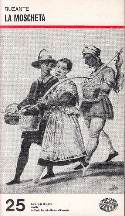 LN- LA MOSCHETA - RUZANTE - EINAUDI - COLLEZIONE TEATRO 25 -- 1974 - B- XFS999