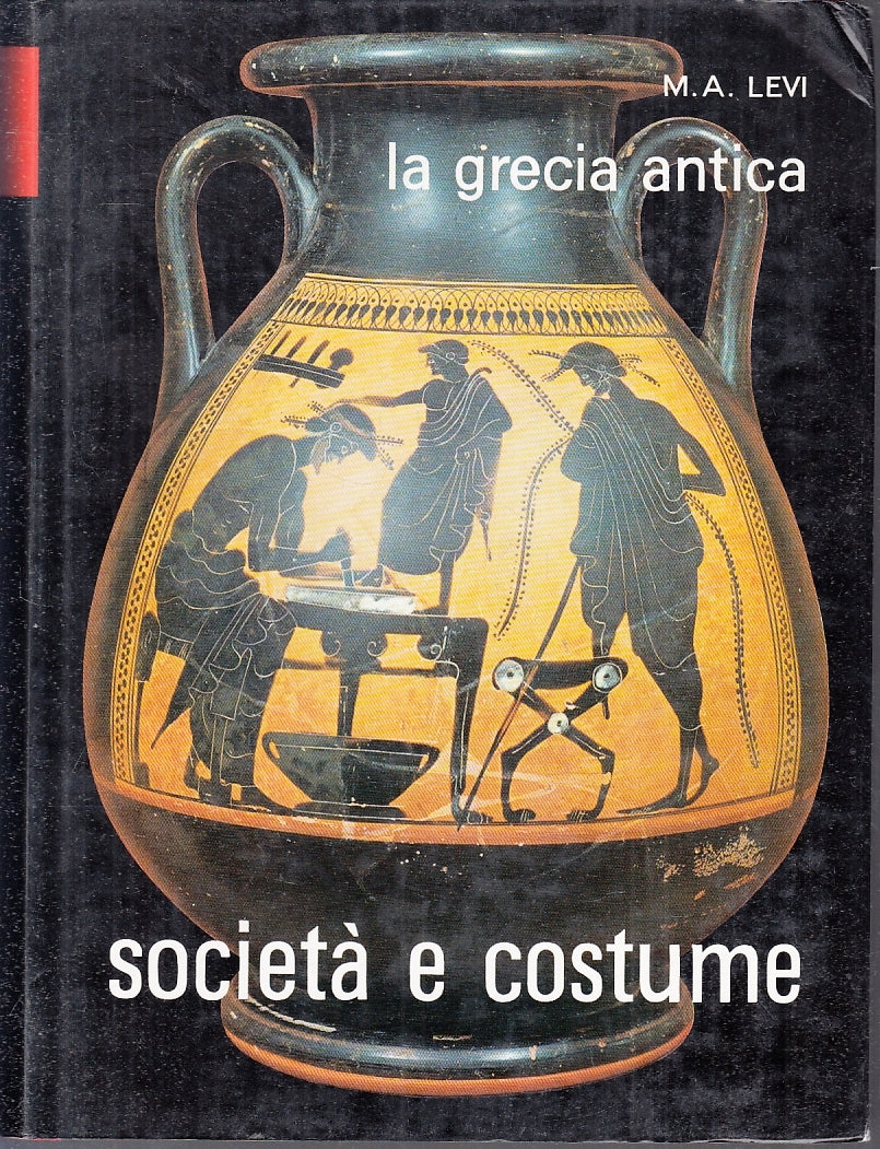 LS- LA GRECIA ANTICA SOCIETA' E COSTUME VOLUME I- LEVI- UTET--- 1976- CS- YFS732