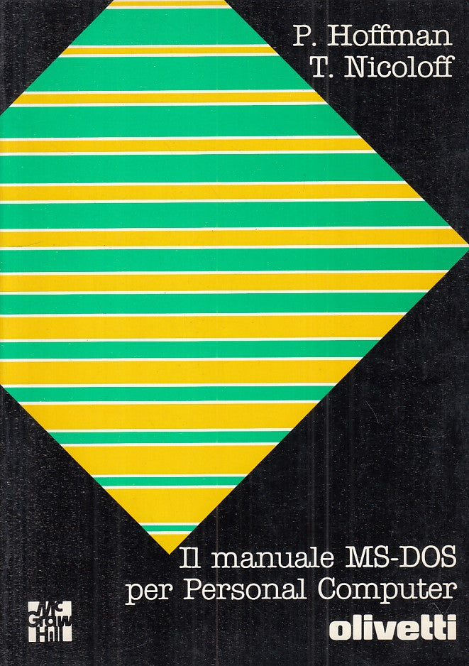 LZ- MANUALE MS DOS PERSONAL COMPUTER OLIVETTI-- MCGRAW HILL--- 1986 - B - ZFS545