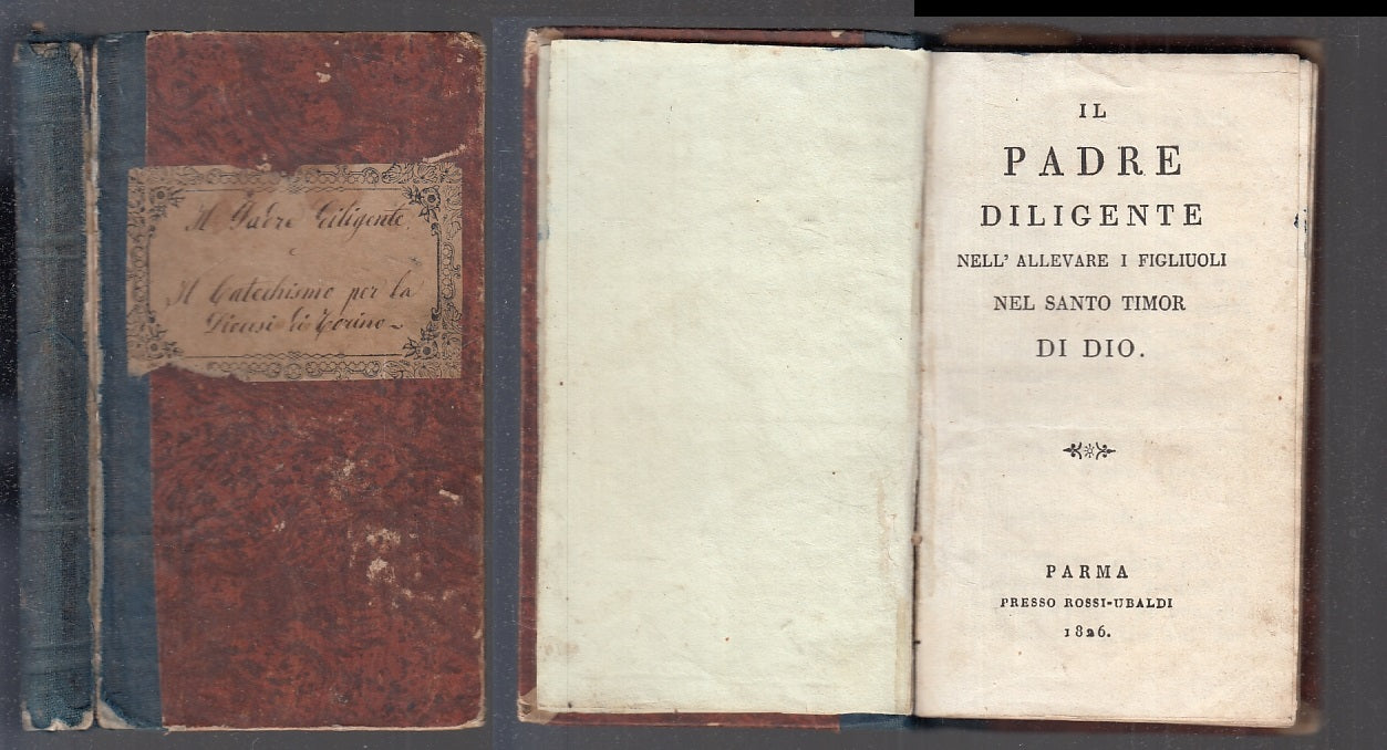 LD- IL PADRE DILIGENTE CATECHISMO -- ROSSI UBALDI PARMA--- 1826- C- XFS118