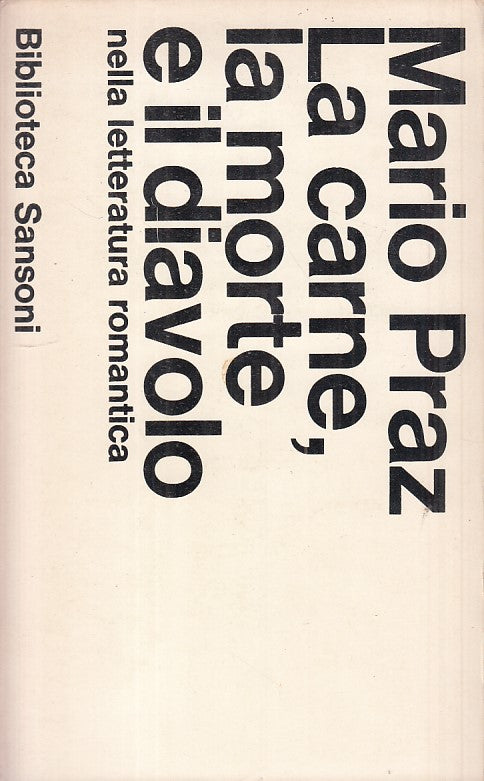 LS- CARNE MORTE E DIAVOLO LETTERATURA ROMANTICA -- SANSONI --- 1973 - B - ZFS480