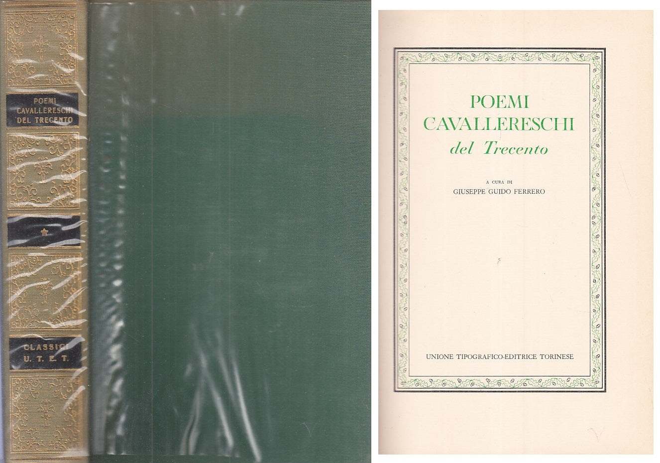 LS- POEMI CAVALLERESCHI TRECENTO VOL.1 -- UTET - CLASSICI -- 1973 - CS - XFS