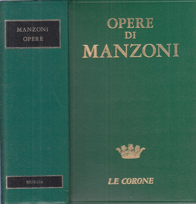 LN- OPERE DI MANZONI -- MURSIA - LE CORONE -- 1971 - C - ZFS536