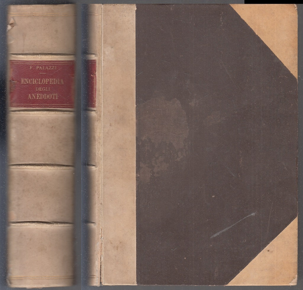 LZ- ENCICLOPEDIA DEGLI ANEDDOTI VOLUME I/II- PALAZZI- CESCHINA--- 1935- C-XFS123