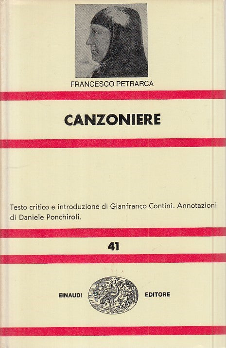 LN- CANZONIERE - FRANCESCO PETRARCA - EINAUDI - UNIVERSALE -- 1975 - CS - XFS999