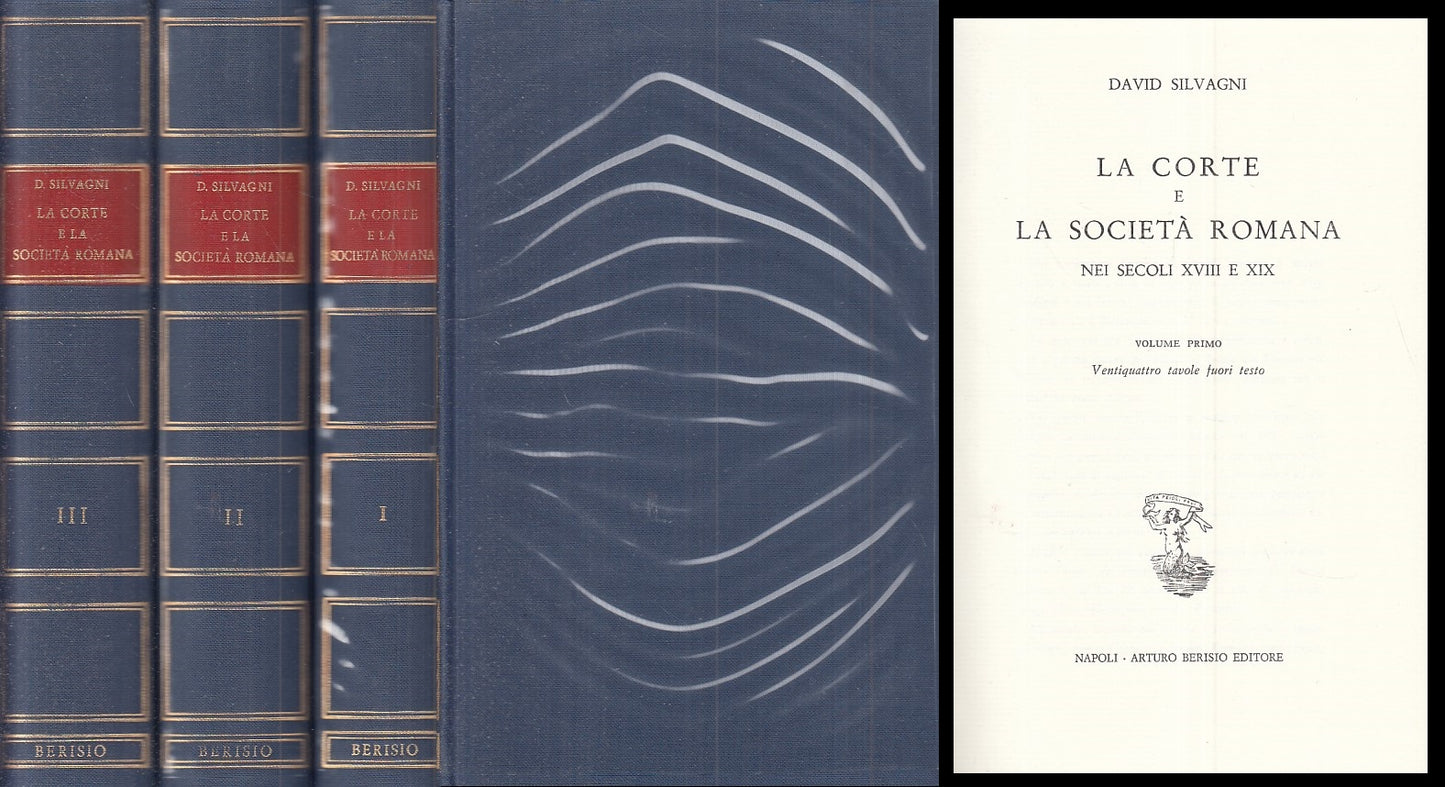 LS- LA CORTE E SOCIETA' ROMANA 3 VOLL.- SILVAGNI- BERISIO --- 1967 - CS - XFS999