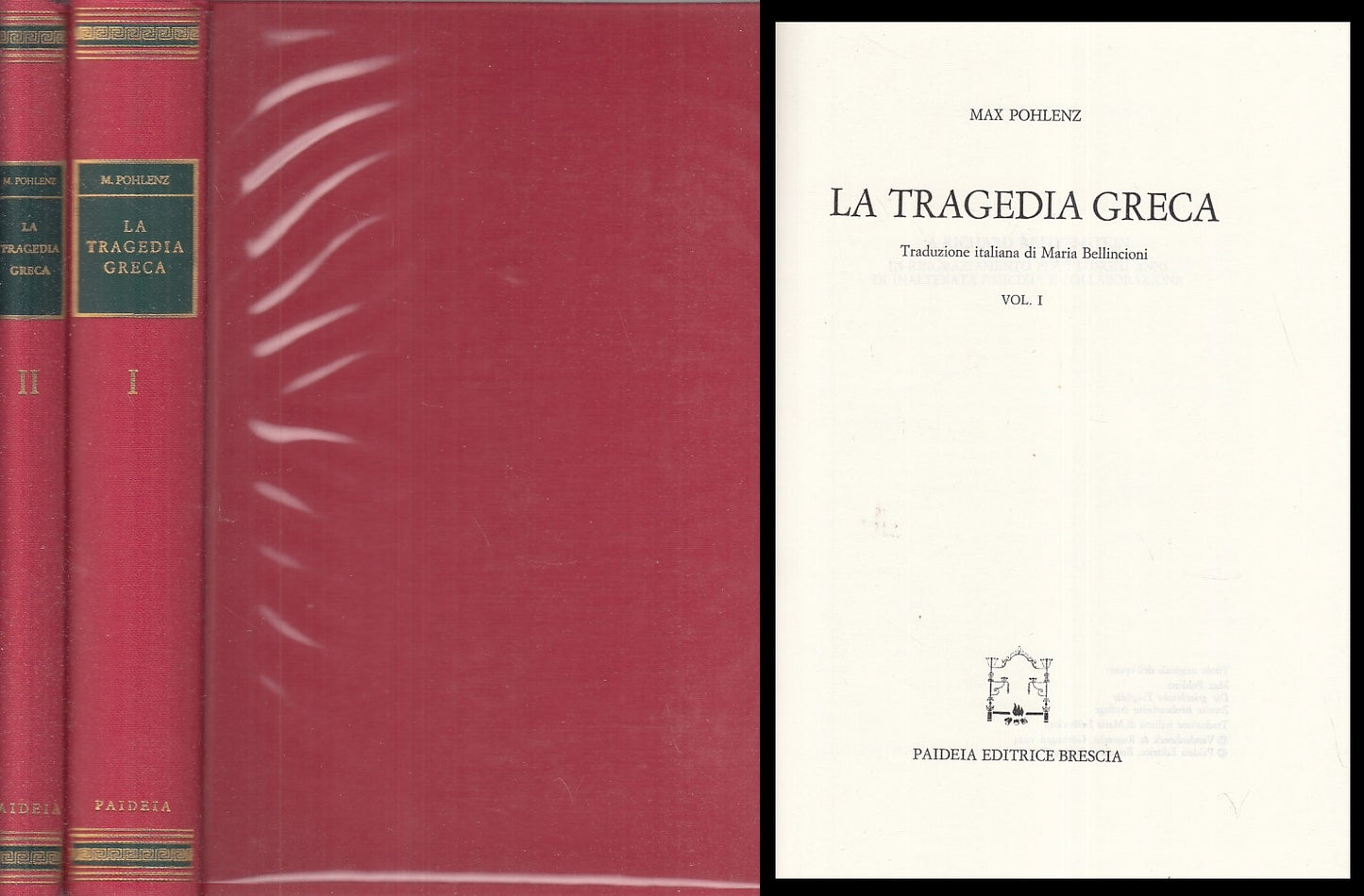 LS- LA TRAGEDIA GRECA 2 VOLL. - POHLENZ - PAIDEIA --- 1979 - CS - XFS999