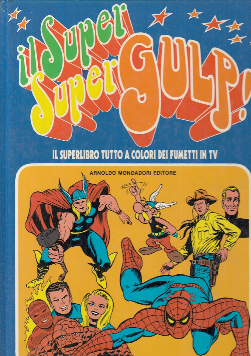 FV- VOLUME CARTONATO IL SUPER SUPERGULP -- MONDADORI - 1979 - C - TMX