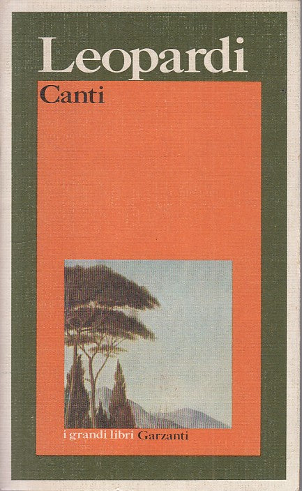 CANTI - GIACOMO LEOPARDI - GARZANTI - GRANDI LIBRI -- 1975 - B - YFS275