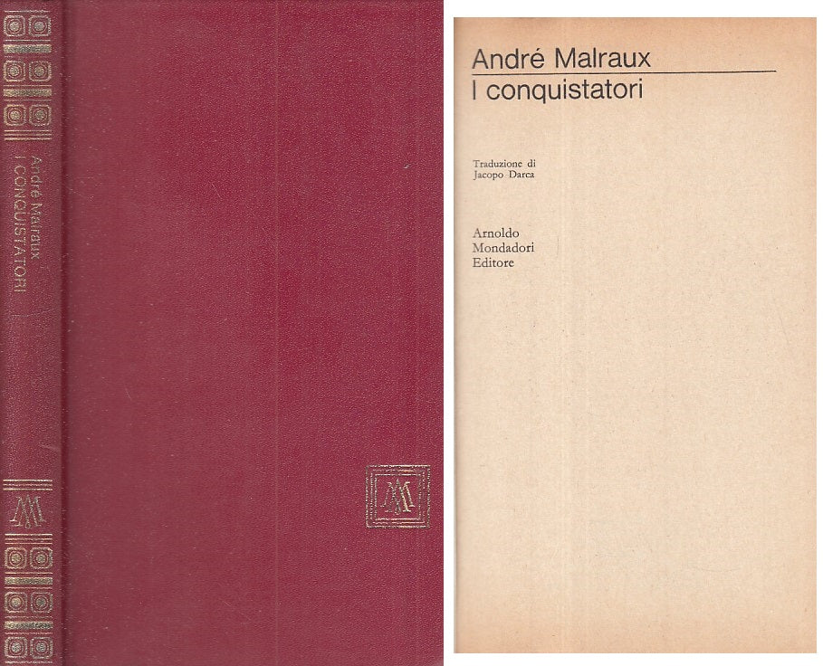 LN- I CONQUISTATORI - MALRAUX - MONDADORI -- 1a ED. - 1966 - C - YFS500