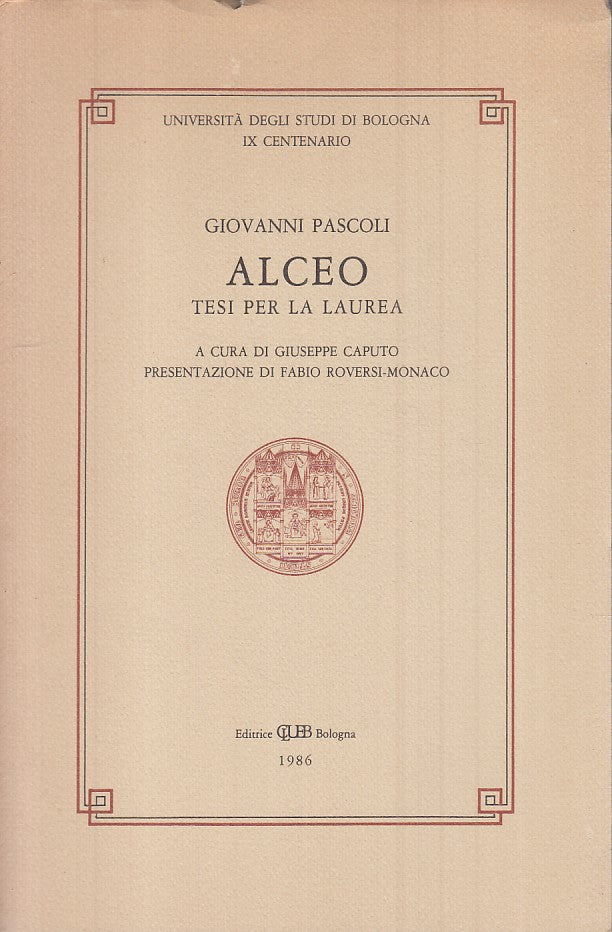 LN- GIOVANNI PASCOLI ALCEA TESI LAUREA - CAPUTO - CLUEB --- 1986 - B - YFS213