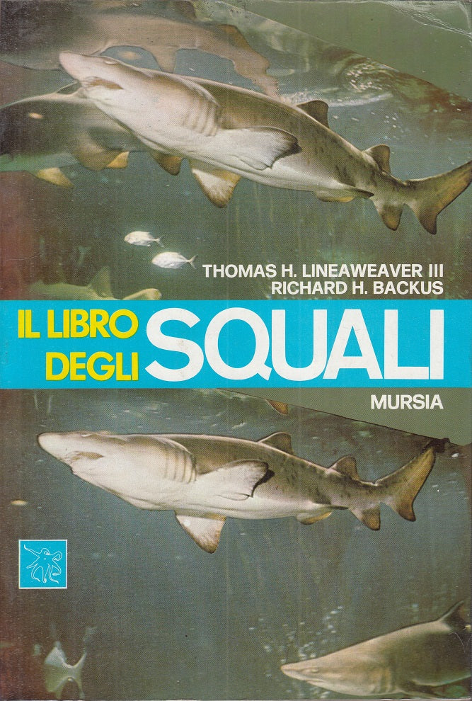 LZ- IL MONDO DEGLI SQUALI -- MURSIA - BIBLIOTECA DEL MARE -- 1973 - B - YFS157