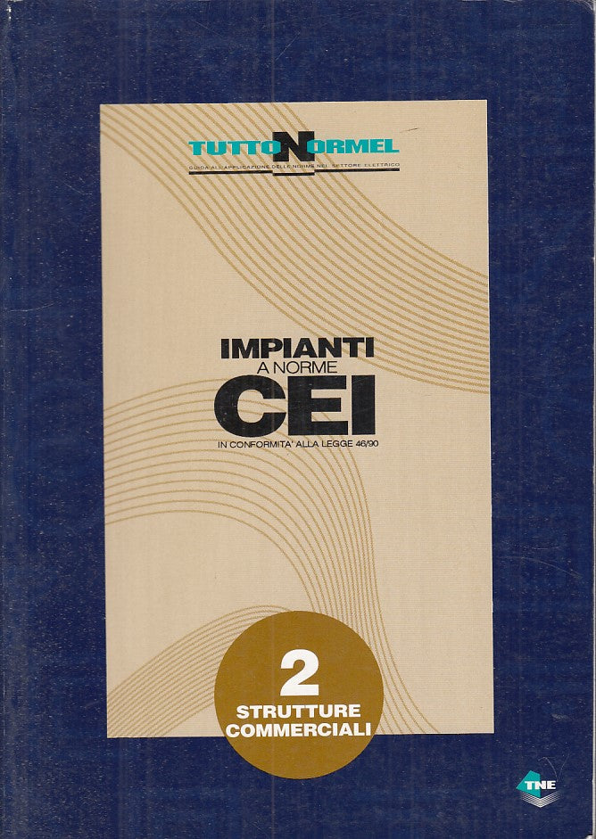 LZ- IMPIANTI A NORME CEI 2 STRUTTURE COMMERCIALI -- TNE --- 1995 - B - YFS332