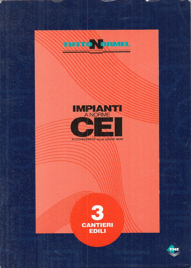LZ- IMPIANTI A NORME CEI 3 CANTIERI EDILI -- TNE --- 1998 - B - YFS332