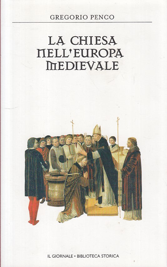 LS- CHIESA EUROPA MEDIEVALE- PENCO - GIORNALE - STORICA 38 -- 2003 - CS - YFS191