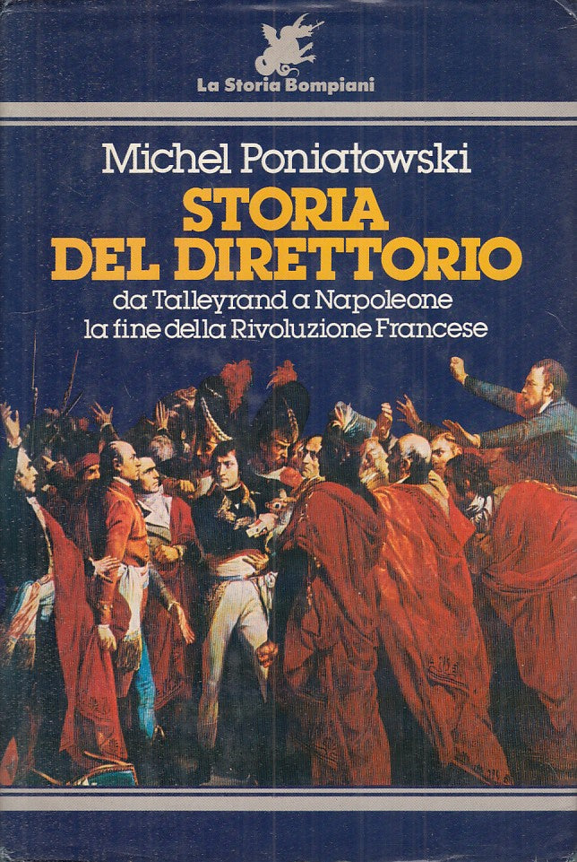 LS- STORIA DEL DIRETTORIO - PONIATOWSKI - BOMPIANI -- 1a ED.- 1984 - CS - YFS212