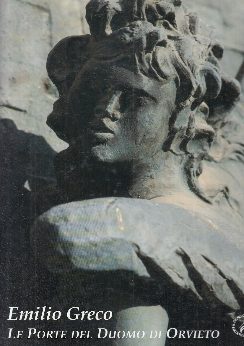 LT- LE PORTE DEL DUOMO DI ORVIETO - EMILIO GRECO - IL CIGNO --- 1994- CS- ZFS654