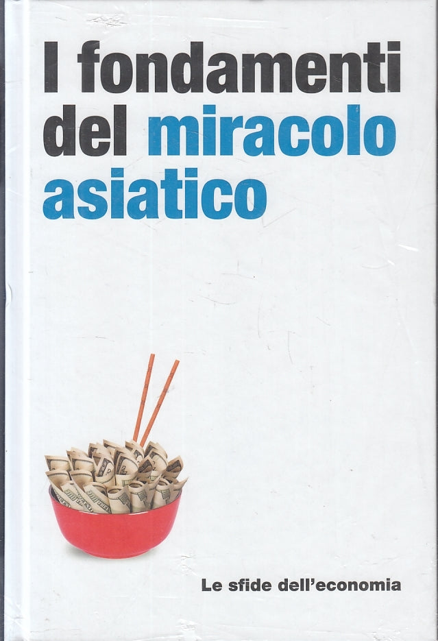 LN2- LE SFIDE DELL'ECONOMIA FONDAMENTI MIRACOLO ASIATICO - RBA - C- XFS