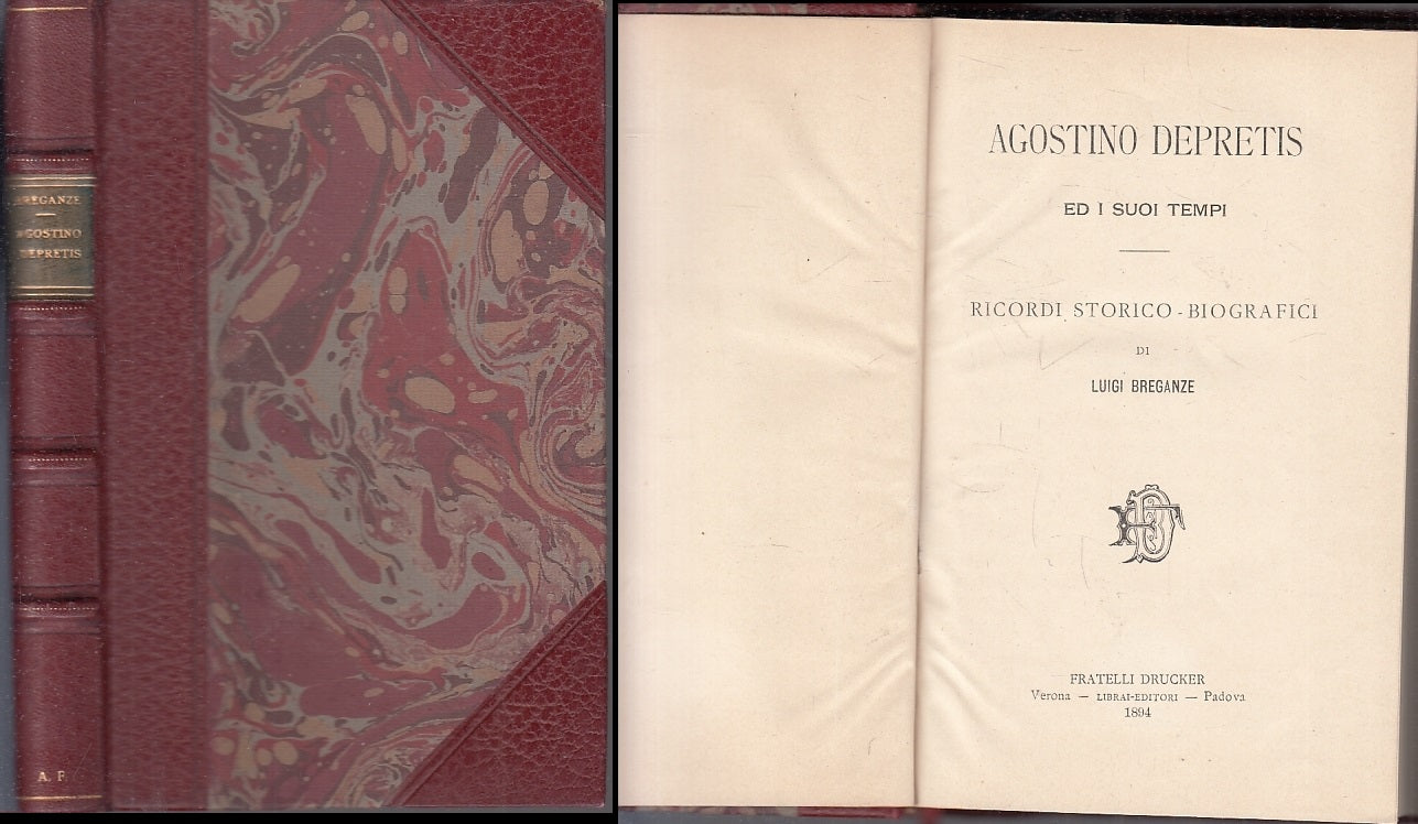 LH- AGOSTINO DEPRETIS ED I SUOI TEMPI- LUIGI BREGANZE- DRUCKER--- 1894- C-XFS126