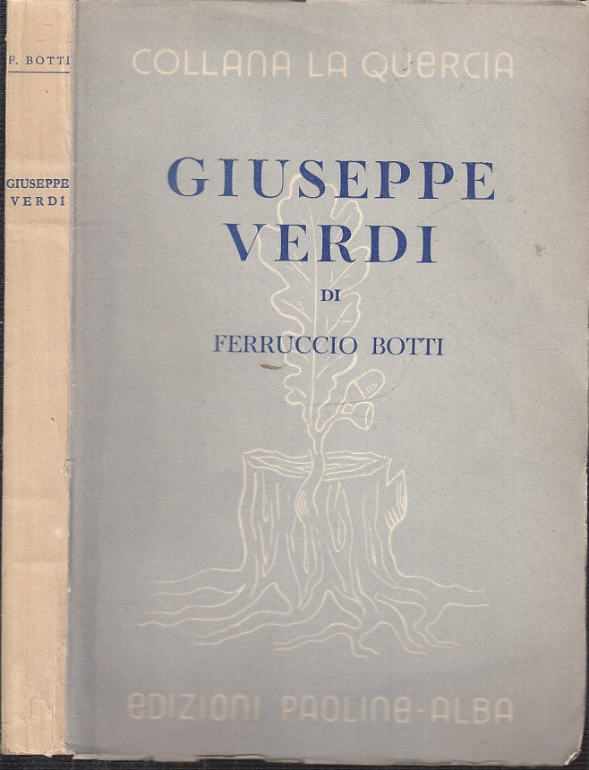 LS- GIUSEPPE VERDI - FERRUCCIO BOTTI- PAOLINE- COLLANA LA QUERCIA-- 1951- B- WPR