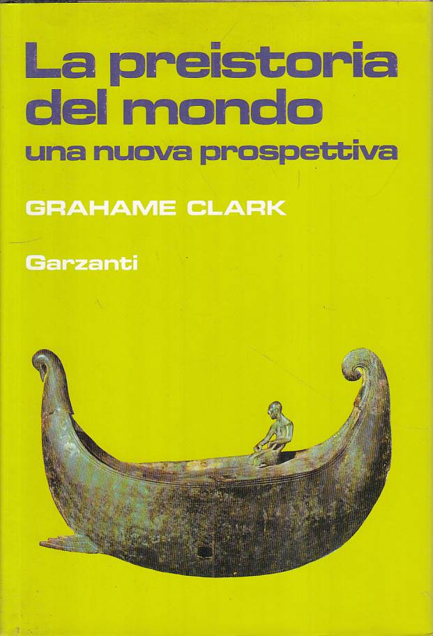 LS- PREISTORIA DEL MONDO NUOVA PROSPETTIVA- CLARK- GARZANTI--- 1986 - CS - YFS22