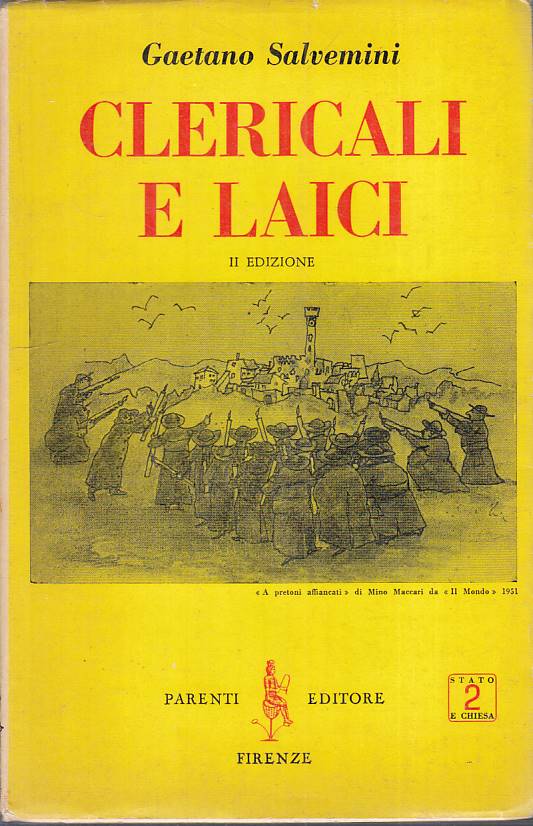 LS- CLERICALI E LAICI - SALVEMINI - PARENTI - STATO E CHIESA --- BS - YFS261