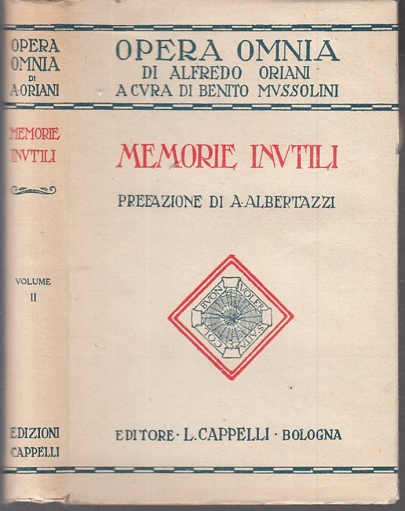 MEMORIE INUTILI- ALFREDO ORIANI - CAPPELLI - OPERA OMNIA -- 1939- CS- XFS122