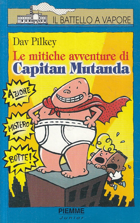 LN2- MITICHE AVVENTURE DI CAPITAN MUTANDA-- PIEMME- BATTELLO A VAPORE--- B- JXS6