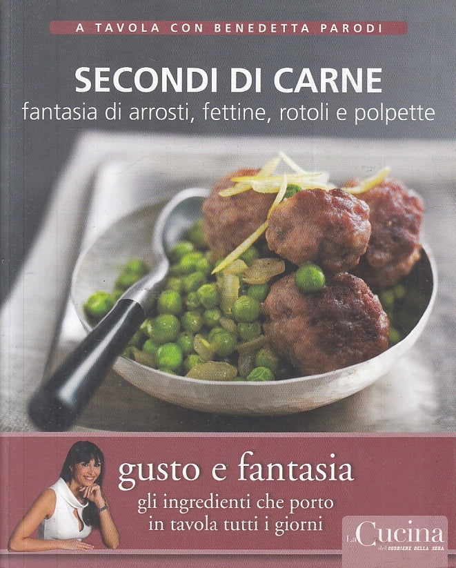 LK- A TAVOLA CON BENEDETTA PARODI 8 SECONDI DI CARNE ----- 2012 - B - KXS3