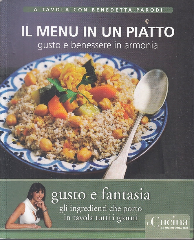 LK- A TAVOLA CON BENEDETTA PARODI 9 IL MENU' IN UN PIATTO ----- 2012 - B - KXS3