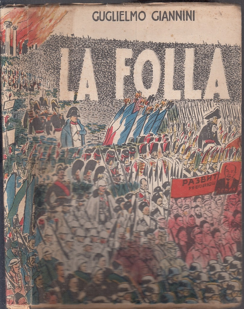 LS- LA FOLLA SEIMILA ANNI DI LOTTA - GUGLIELMO GIANNINI- FARO--- 1945- B- XFS85