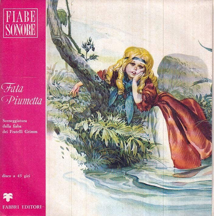 LB- DISCO 45 GIRI FIABE SONORE FATA PIUMETTA - FABBRI - TNX