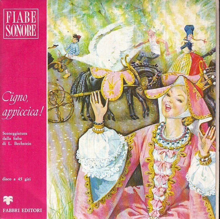LB- DISCO 45 GIRI FIABE SONORE CIGNO APPICCICA - FABBRI - TNX