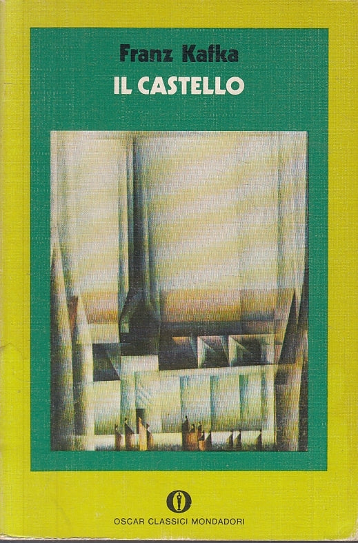 LN2- IL CASTELLO - FRANZ KAFKA - MONDADORI - OSCAR CLASSICI --- B - JXS12