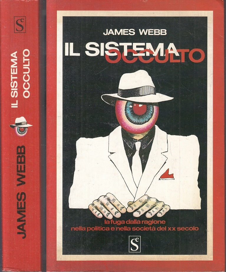 LS- IL SISTEMA OCCULTO - JAMES WEBB - SUGARCO EDIZIONI --- 1989- B- XFS119