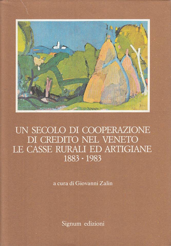 LS- SECOLO COOPERAZIONE CREDITO VENETO 1883/1983 -- SIGNUM --- 1985 - CS - YTS15