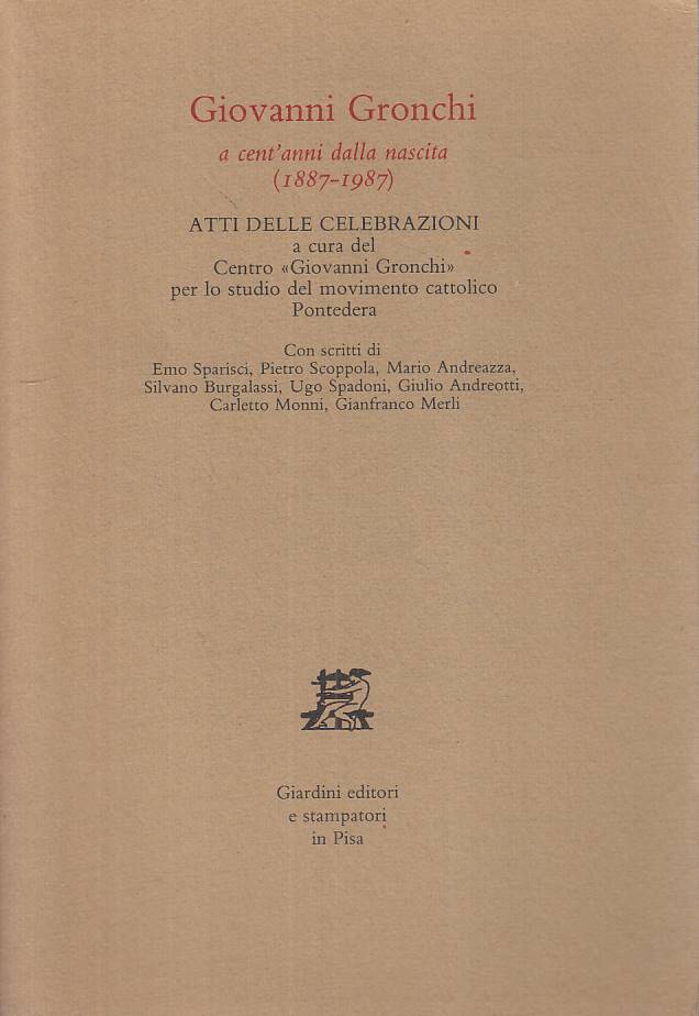 LS- GIOVANNI GRONCHI A CENT'ANNI DALLA NASCITA -- GIARDINI --- 1988 - B - YTS15
