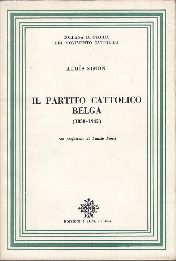 LS- IL PARTITO CATTOLICO BELGA - SIMON - CINQUE LUNE --- 1964 - BS - YTS96