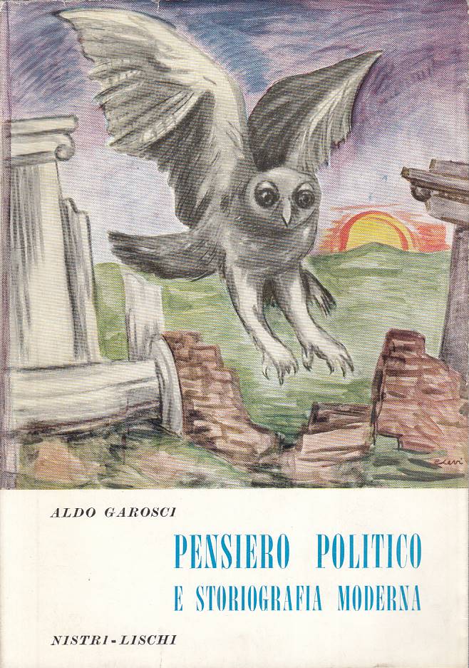 LS- PENSIERO POLITICO STORIOGRAFIA MODERNA -- NISTRI LISCHI--- 1954 - BS - YTS96