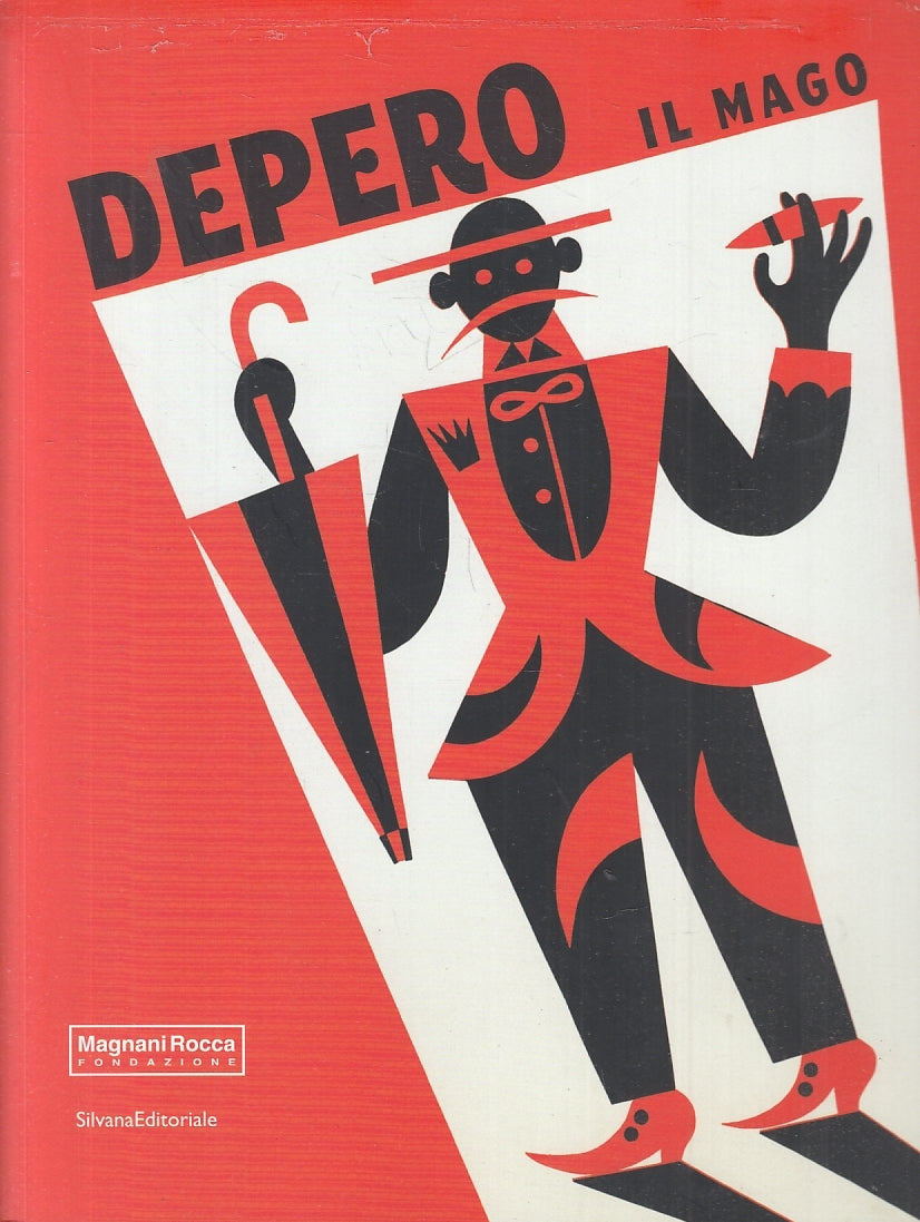 LT- DEPERO IL MAGO CATALOGO MOSTRA MAGNANI ROCCA PARMA- SILAVANA- 2017- B-YFS700