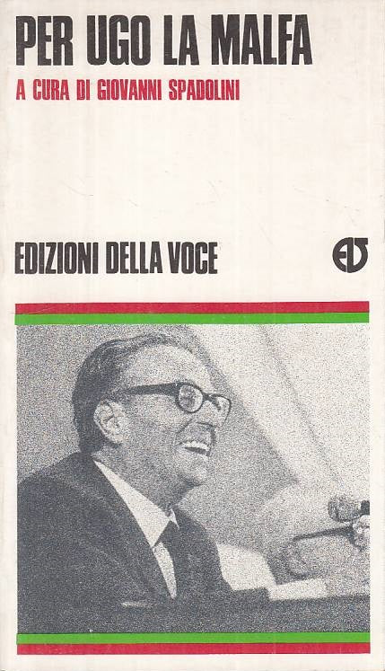 LS- PER UGO LA MALFA - SPADOLINI - DELLA VOCE -- 1a ED. - 1980 - B - YTS429