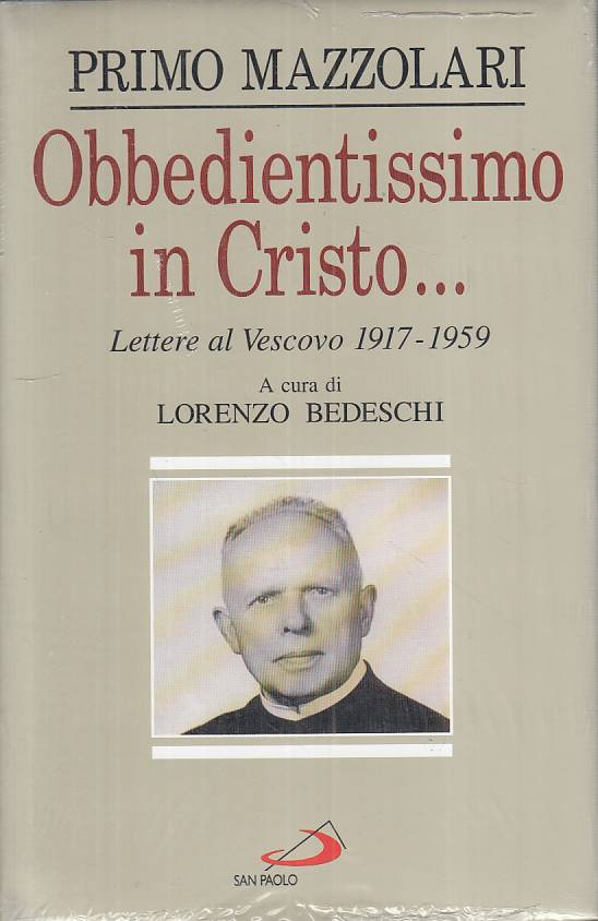 LS- OBBEDIENTISSIMO IN CRISTO SIGILLATO - MAZZOLARI - SAN PAOLO ---- CS - YTS429