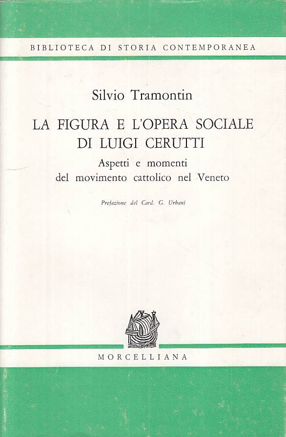 LS- FIGURA E OPERA SOCIALE LUIGI CERUTTI- TRAMONTIN- MORCELLIANA---- BS - YTS179
